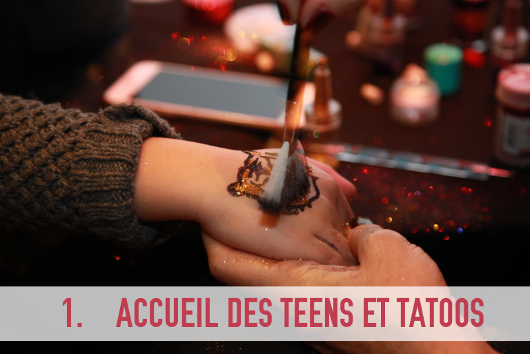Accueil des teens et tatoos paillettes